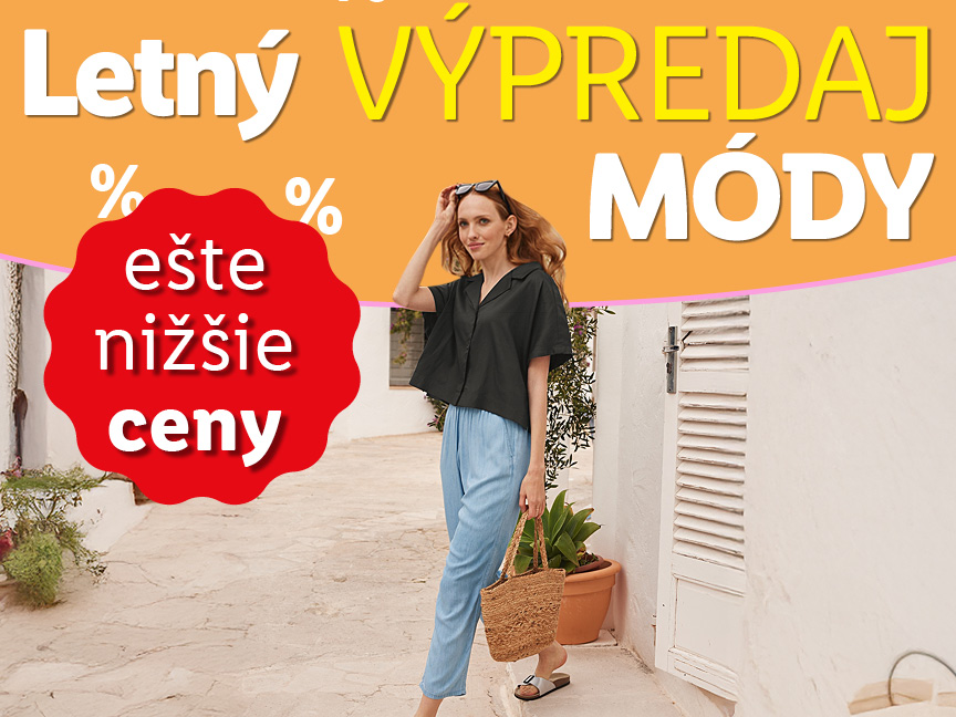 Letný výpredaj módy s ešte nižšími cenami.