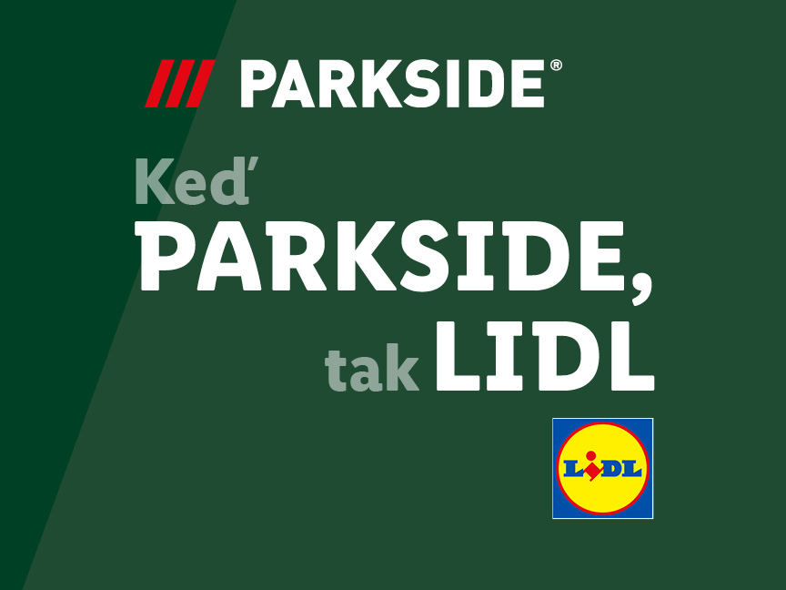 Keď PARKSIDE, tak LIDL