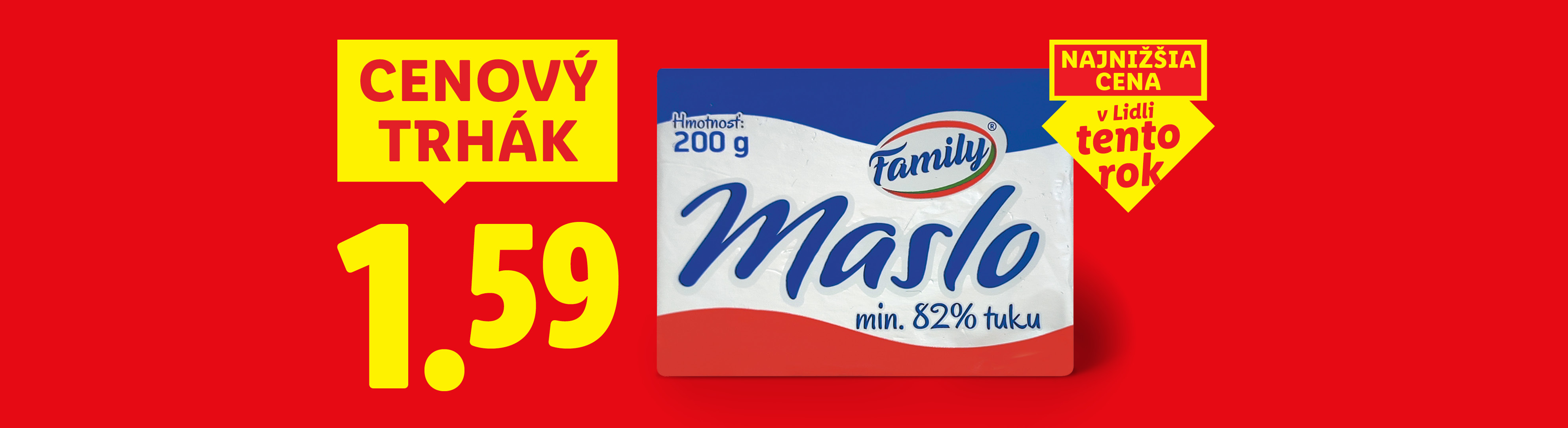 Zľavnené maslo Family (200g, min. 82% tuku) za 1,59€ v Lidli.
