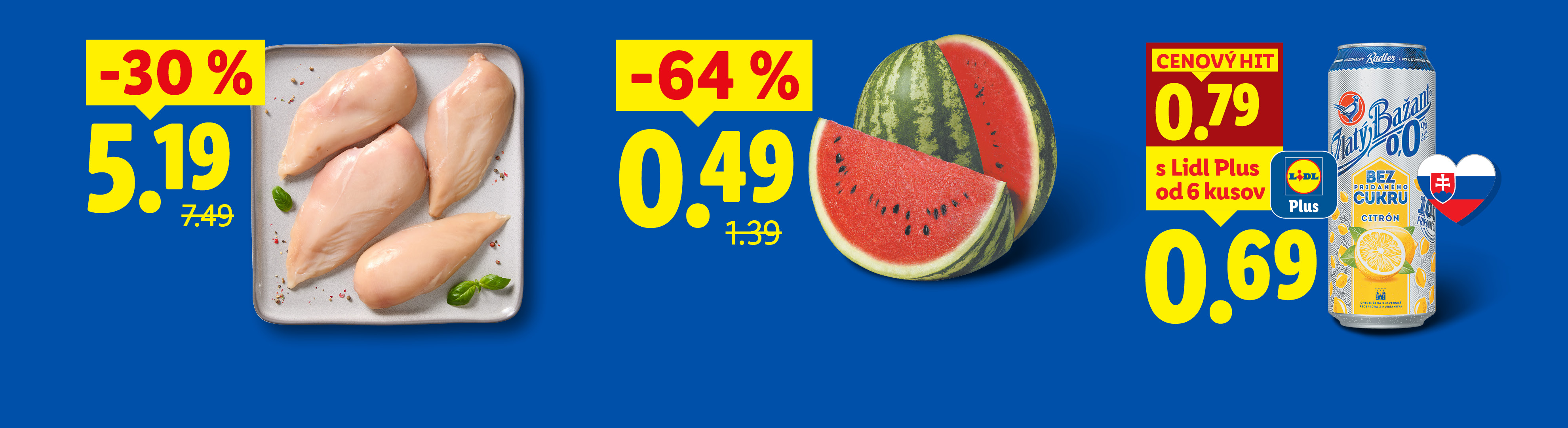 Kuracie prsia, melón a citrónový radler s cenovými zvýhodneniami.