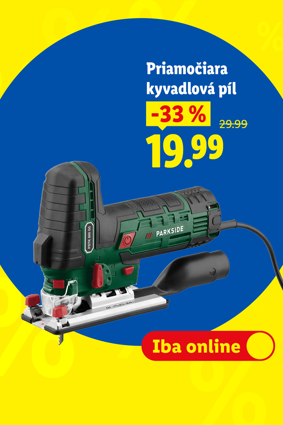 Priamočiara kyvadlová píla so zľavou 33% za 19.99 EUR, dostupná iba online.