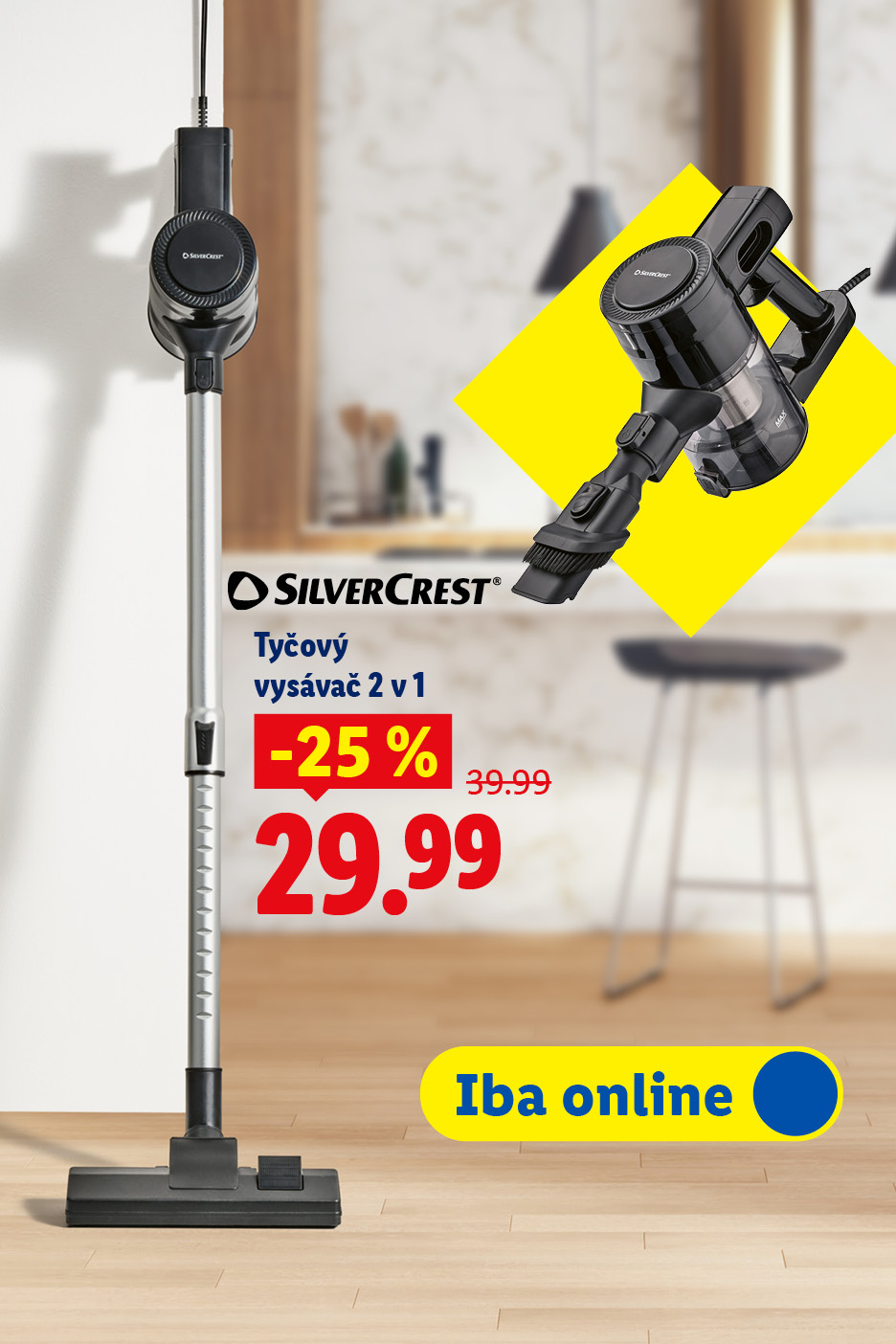 Kampaň jarné upratovanie sa oplatí. Zľavnené produkty - tyčový vysávač 2v1 v 25%zľave za 29,99 eur. Iba online v e-shope.
