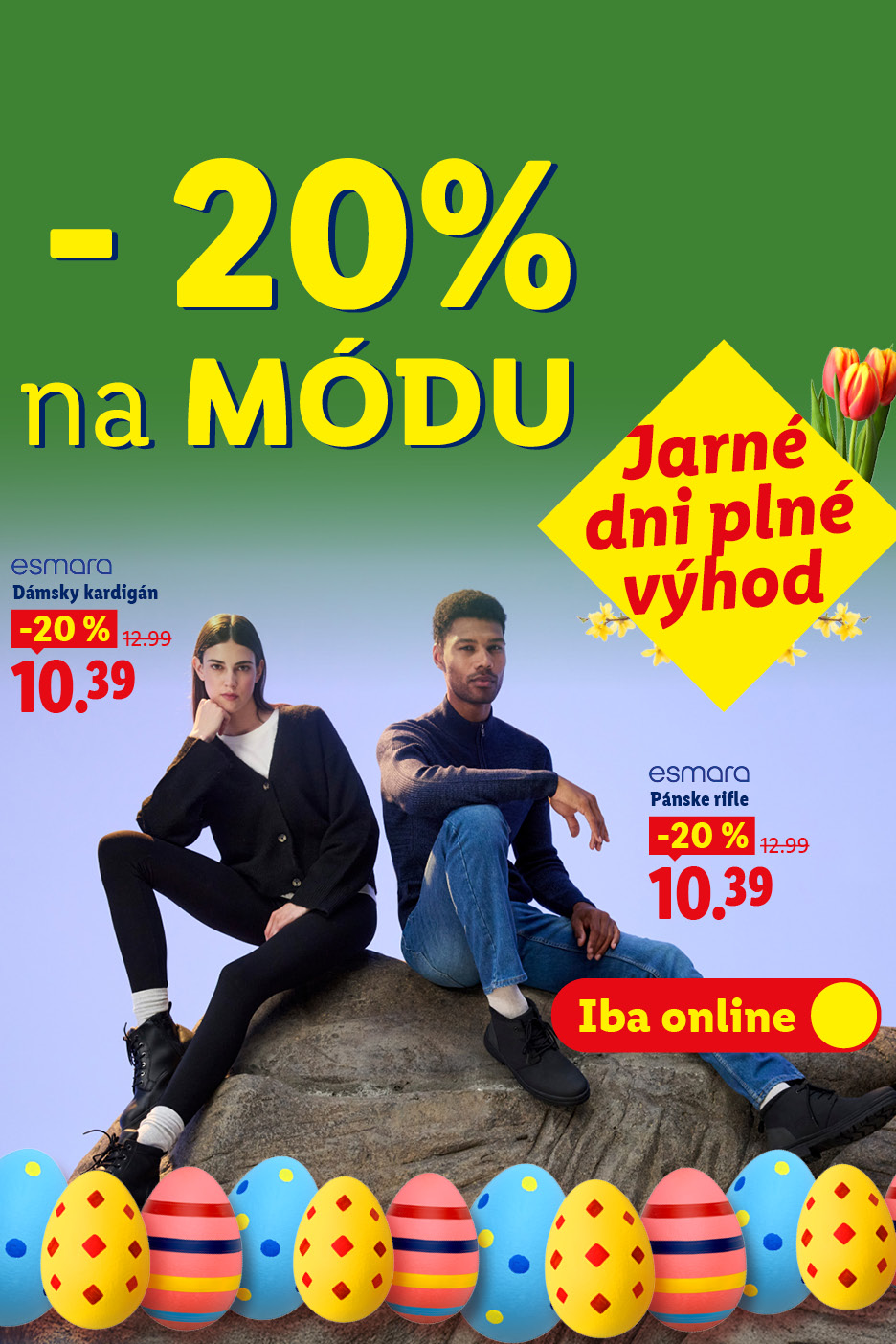 Jarné dni plné výhod: 20% zľava na módu. Dámsky kardigán a pánske rifle za 10.39€. Iba online v e-shope s kódom SALE.