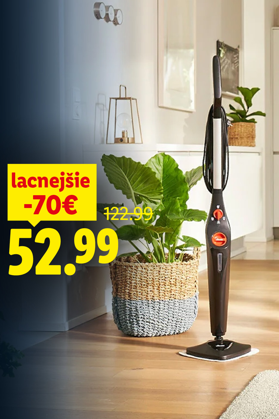 Oblľúbené značky. Neodolateľné ceny: VILEDA Parný mop 52,99 € ( -70 €, pôvodne 122,99 €, hodnotenie 4.8/5). Iba online.