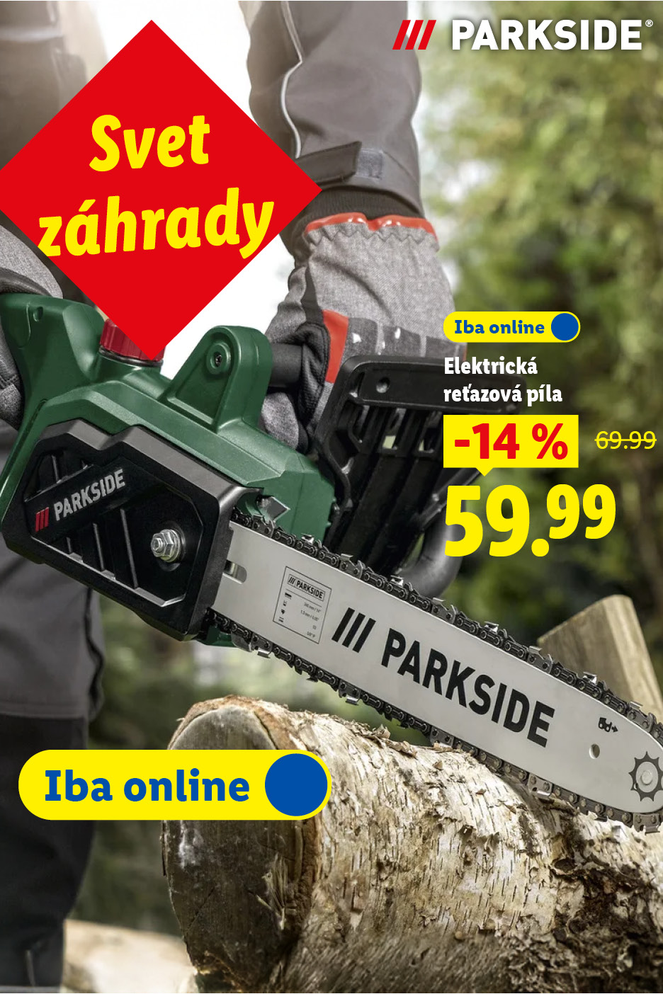 Muž v rukaviciach drží elektrickú reťazovú pílu, ktorá je v akcii za 59,99 €.