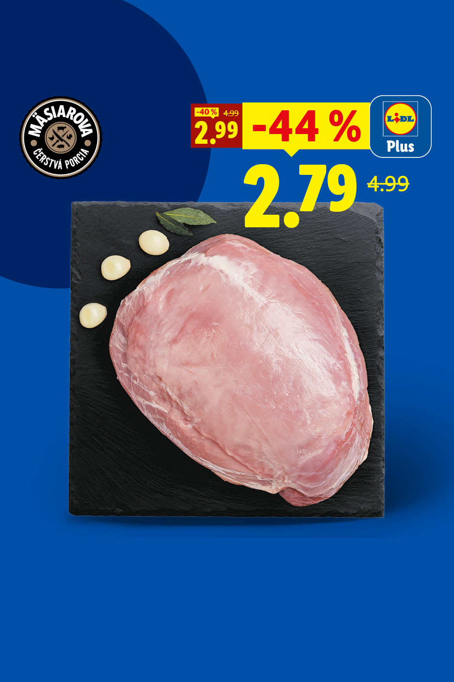 Čerstvé mäso, zľava 44 % na 2,79.  Klikni a pozri si aktuálnu ponuku.