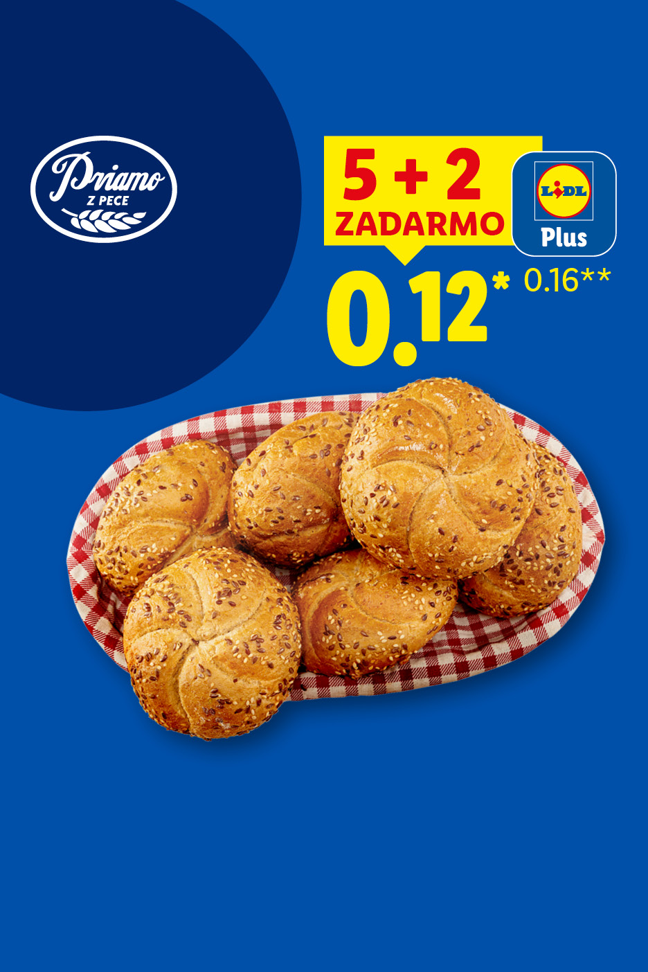 Lidl akcia: 5+2 zadarmo na pečivo Priamo z pece, cena 0.12* (pôvodne 0.16**).