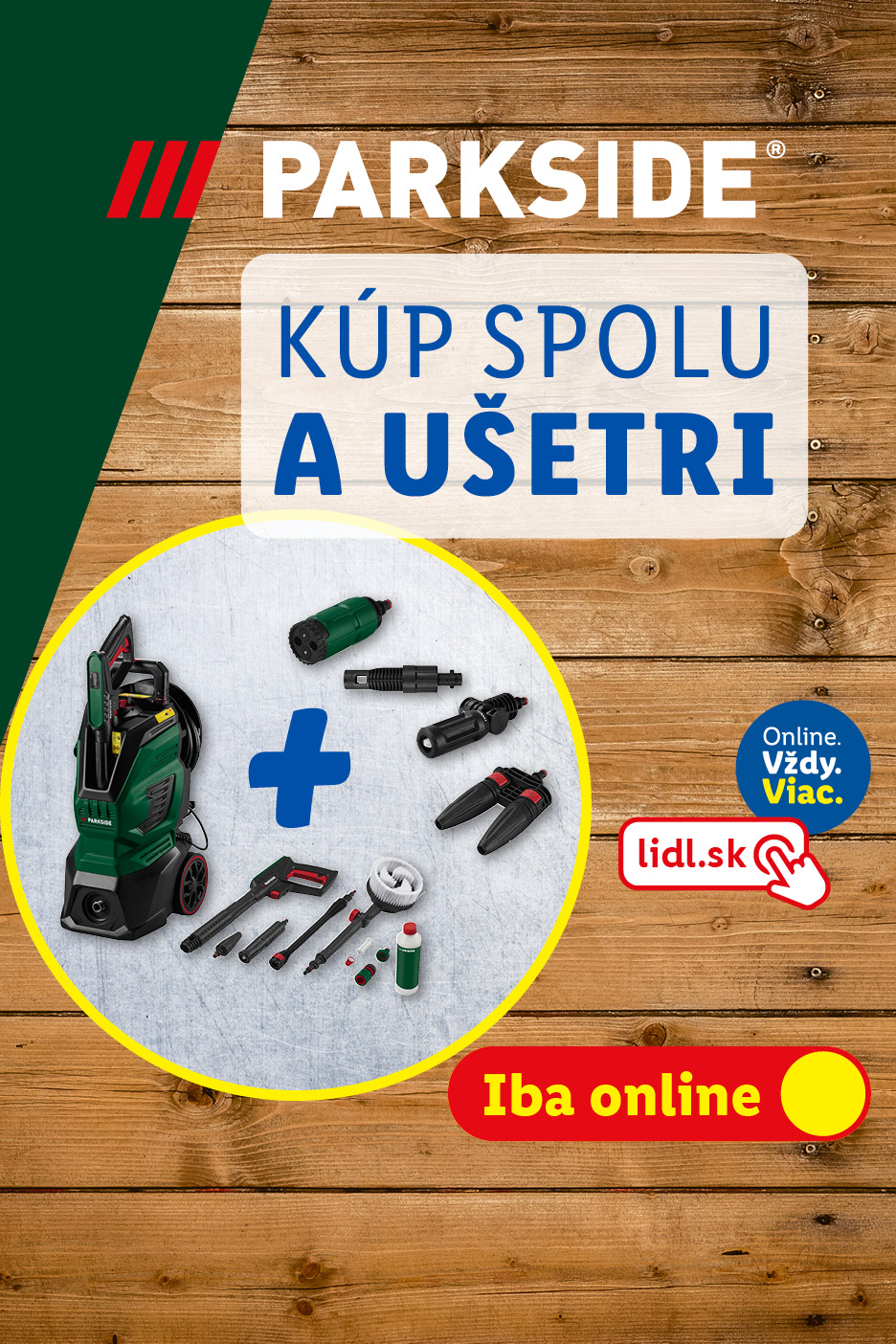 Parkside vysokotlakový čistič a príslušenstvo, s textom „Kúp spolu a ušetri“ a „Iba online“.