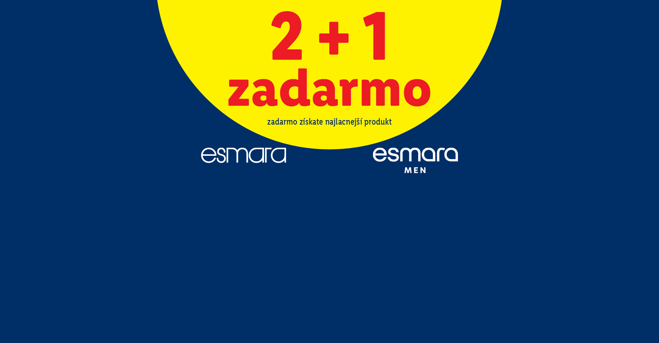 Esmara a Esmara Men 2 + 1 zadarmo, platí len v predajni 12. októbra.