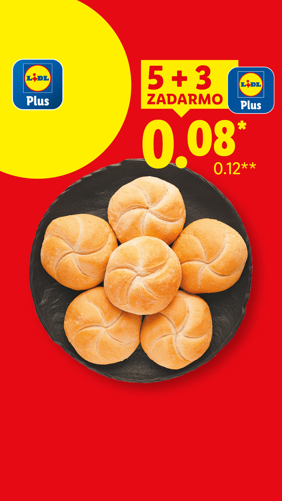 Akcia na pečivo: 5+3 zadarmo, cena 0,08* (pôvodne 0,12**).