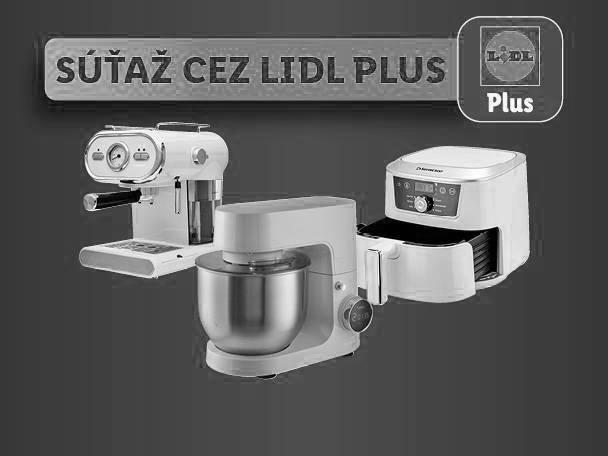 Kávovar, kuchynský robot a teplovzdušná fritéza s nápisom „SÚŤAŽ CEZ LIDL PLUS“.