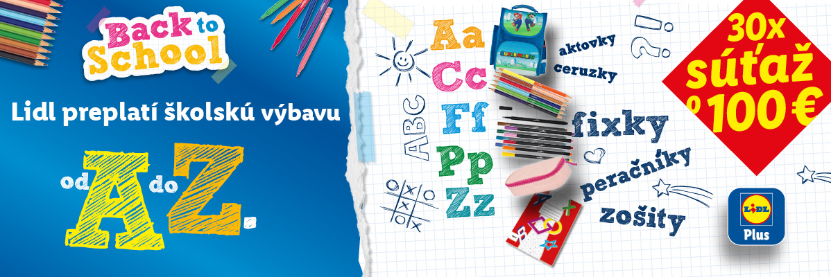 Reklama na školské potreby s textom 'Back to School', 'Lidl preplatí školskú výbavu od A po Z' a '30x súťaž 100€'.