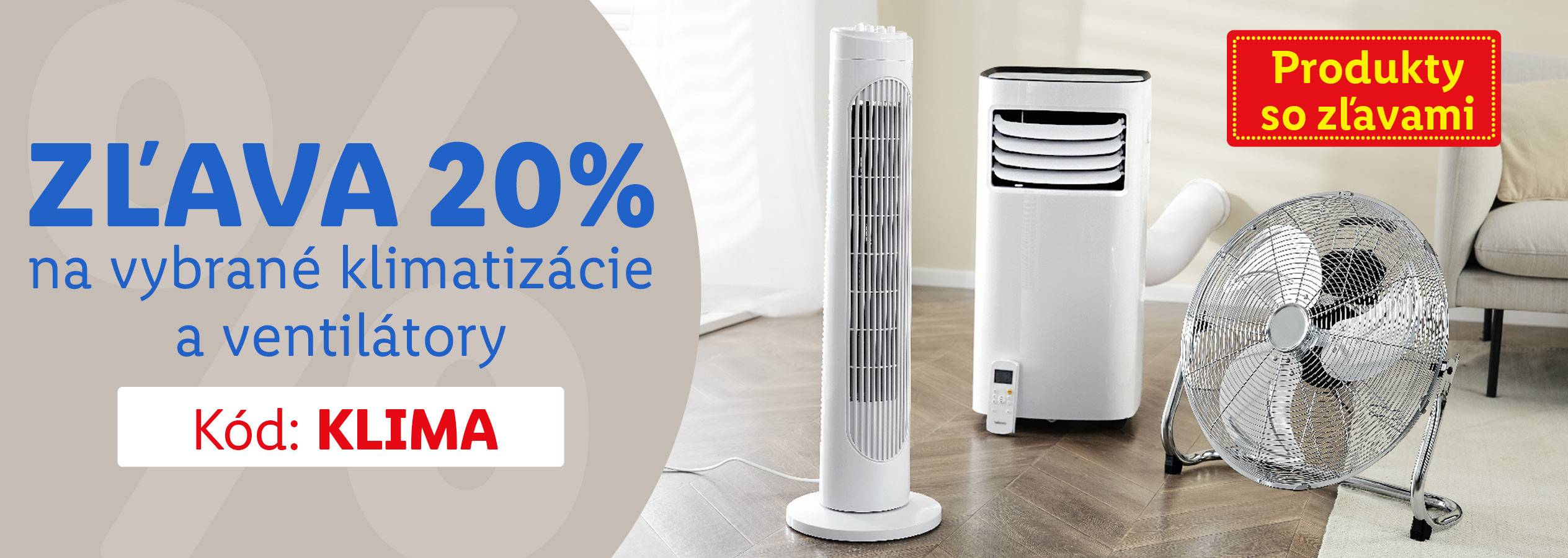 Zľava 20% na vybrané klimatizácie a ventilátory. Kód: KLIMA