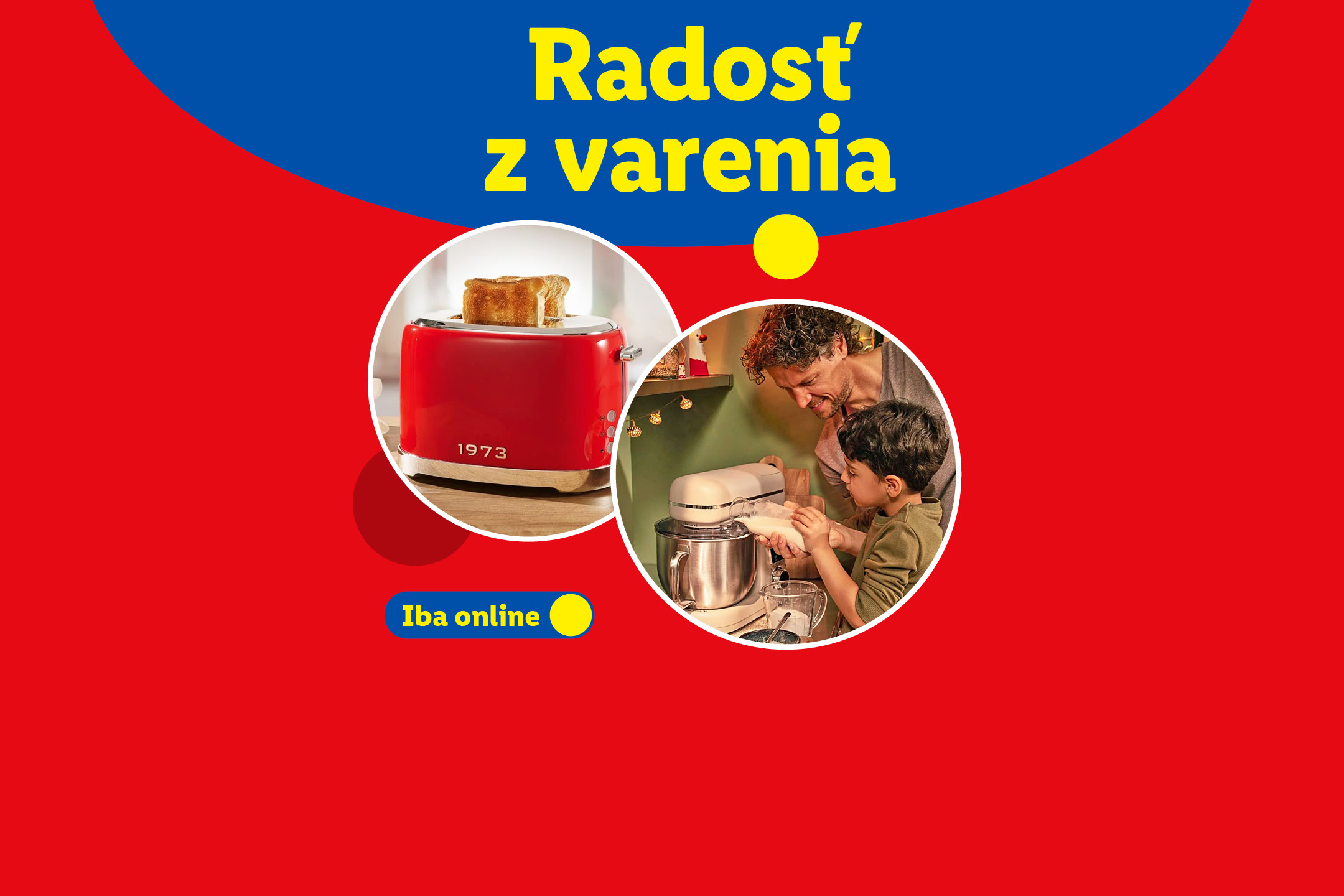 Červený hriankovač a otec s dieťaťom pečúci s kuchynským robotom, s textom „Radosť z varenia“.