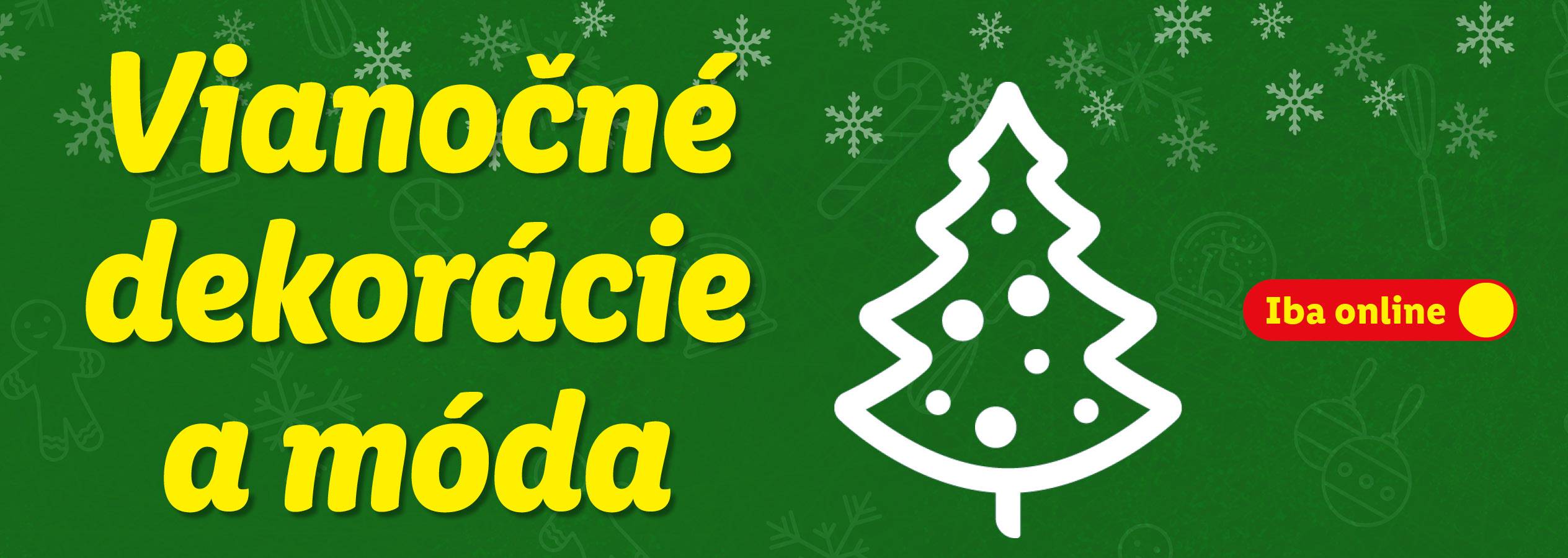 Vianočné dekorácie a móda, iba online.