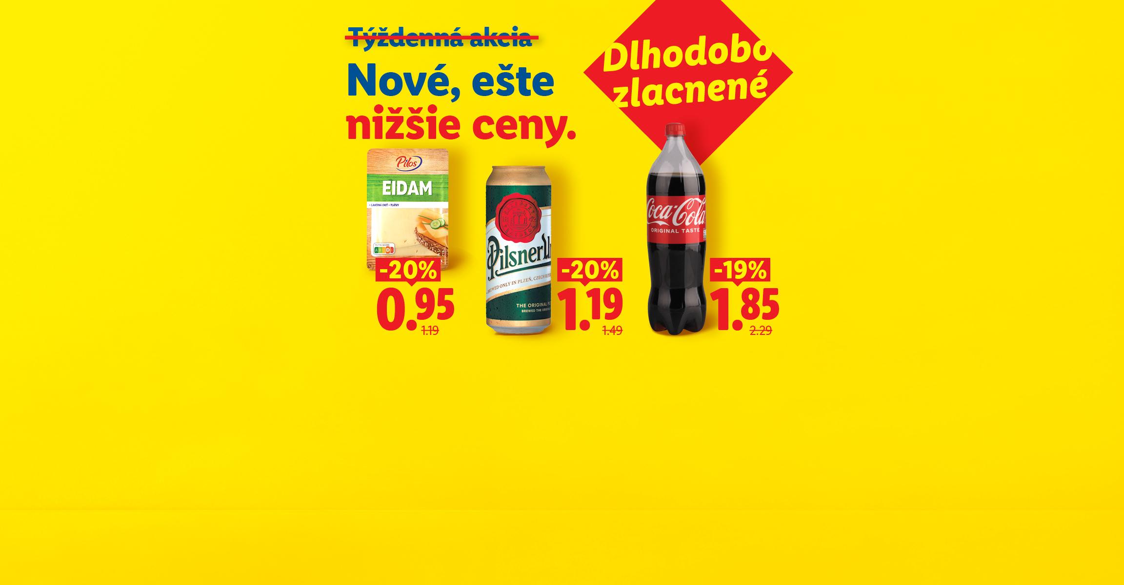 Eidam 150 g -20 % za 0,95 €, Coca-Cola 1,5 l -19 % za 1,85 €, Pilsner Urquell 0,5 l -20 % za 1,19 €.