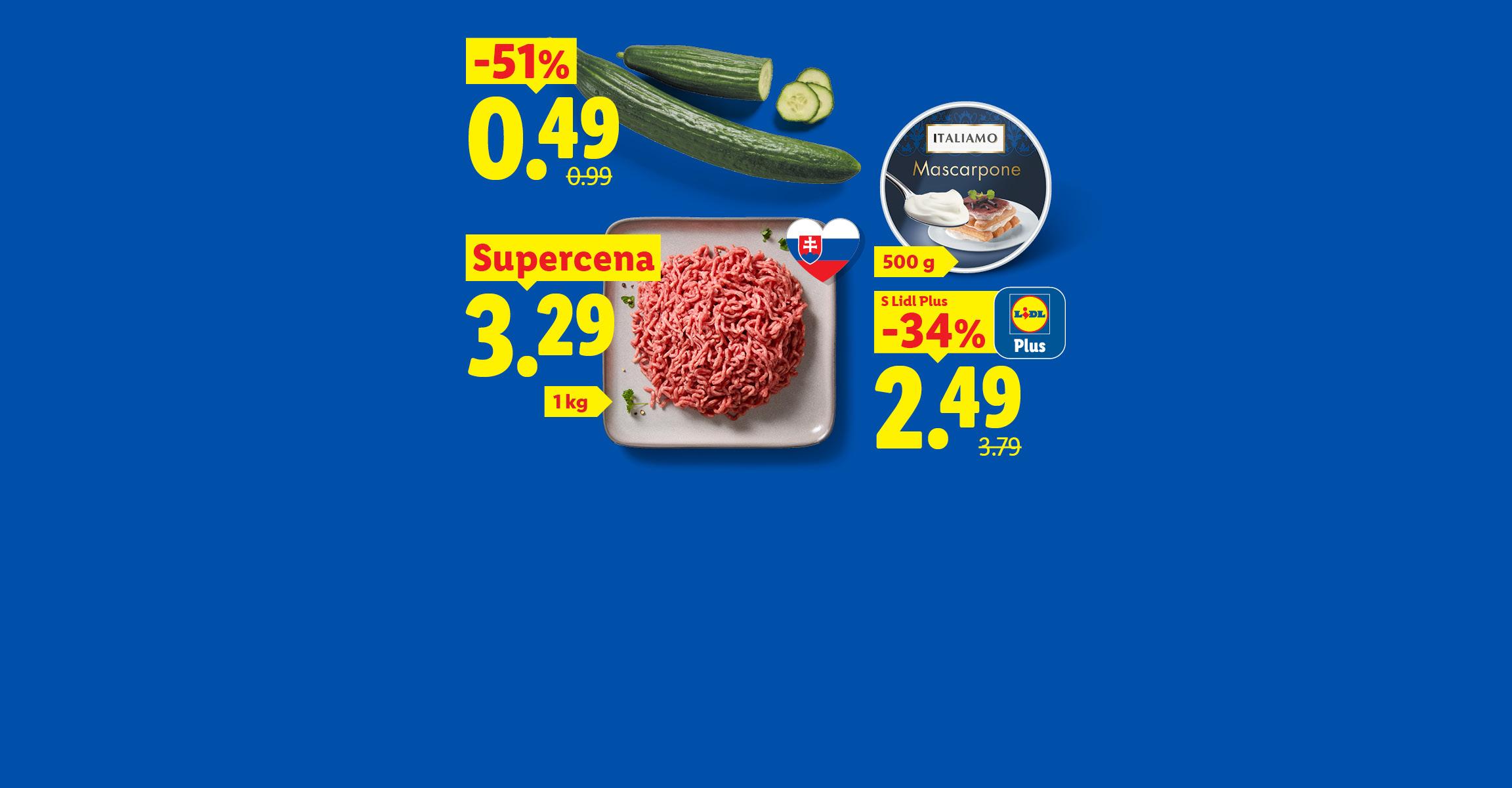 slovenské Mleté bravčové mäso 1 kg balenie za 3.29, Šalátové uhorky kus -51﹪ za 0,49, Mascarpone  500 g S Lidl Plus -34﹪ za 2.49.