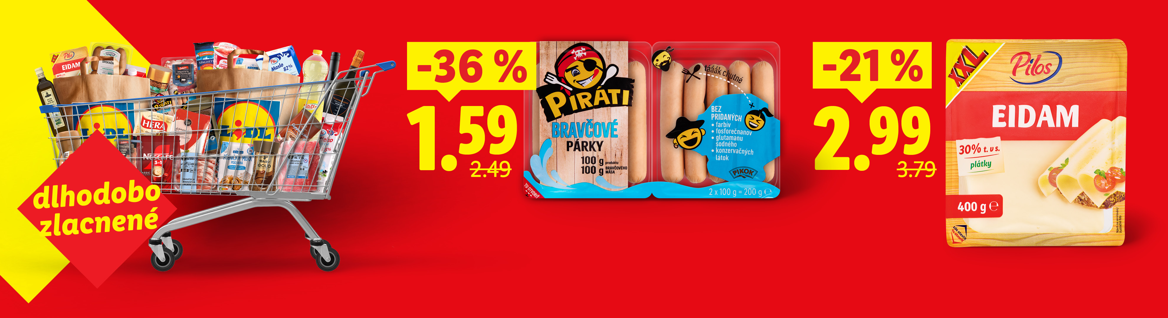 dlhodobo zlacnené Eidam -21 % za 2,99, bravčové párky -36 % za 1,59.