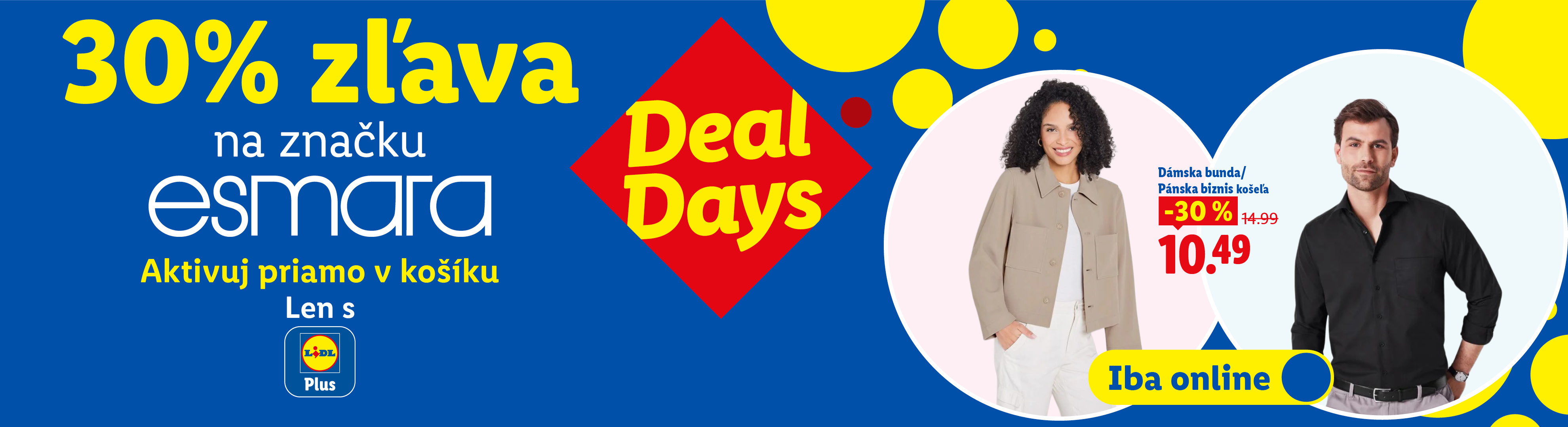 Lidl Plus deal days v online shope. 30% zľava na značku esmara s Lidl Plus kupónom. Vrátane dámskej bundy a pánskej košele z 14,99 eur na 10,49 eur.