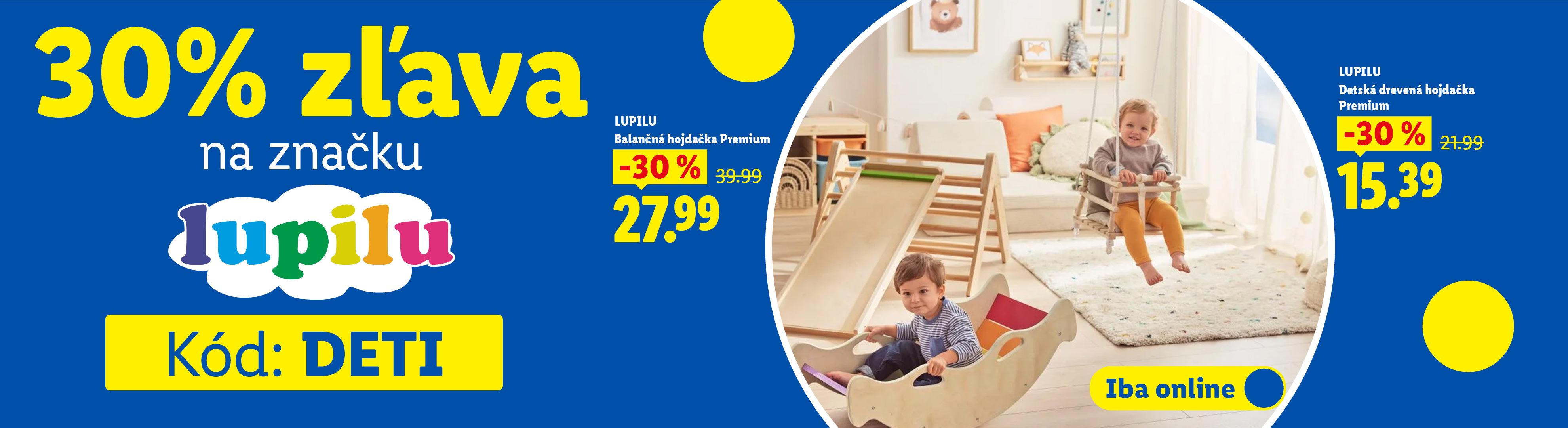 30% zľava na detskú značku lupilu s kódom DETI. Balančná hojdačka so zľavou 30% za 27,99 eur a drevená hojdačka za 15,39 eur.