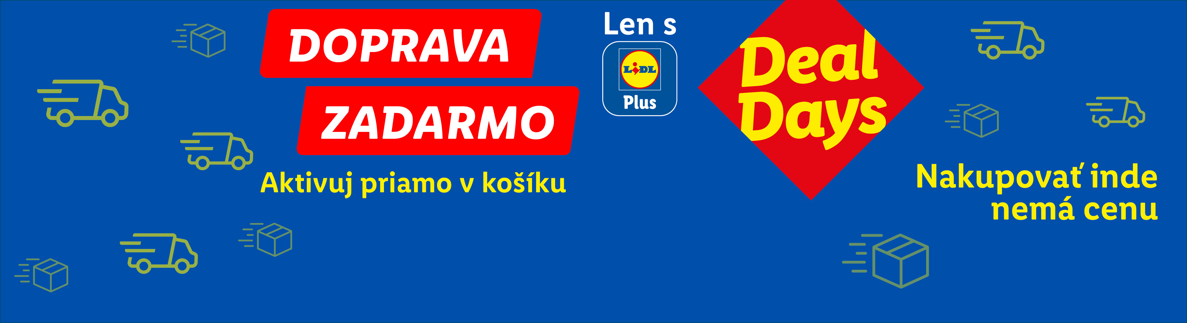 Doprava zadarmo s Lidl Plus počas Deal Days. Aktivujte v košíku, inde to nemá cenu.
