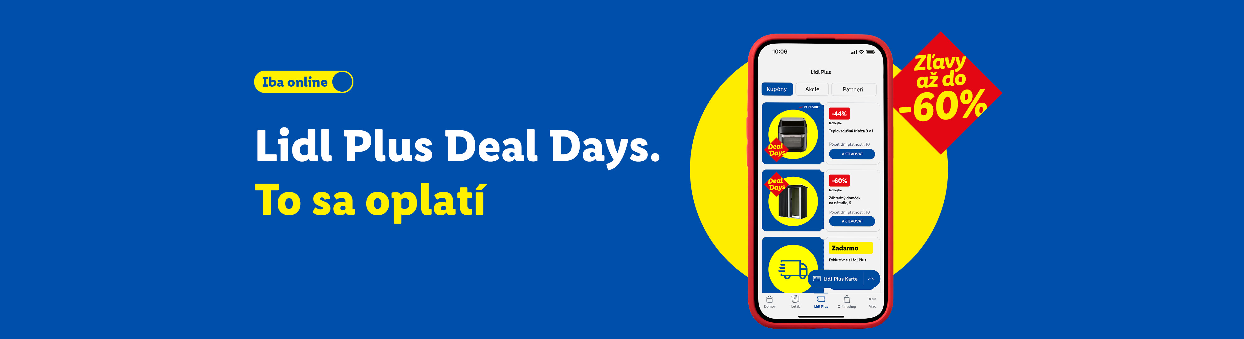 Lidl Plus Deal Days s ponukami ako teplovzdušná fritéza a záhradný domček, zľavy až do -60%. Nakupujte výhodne a so zľavami na e-shope s Lidl Plus.