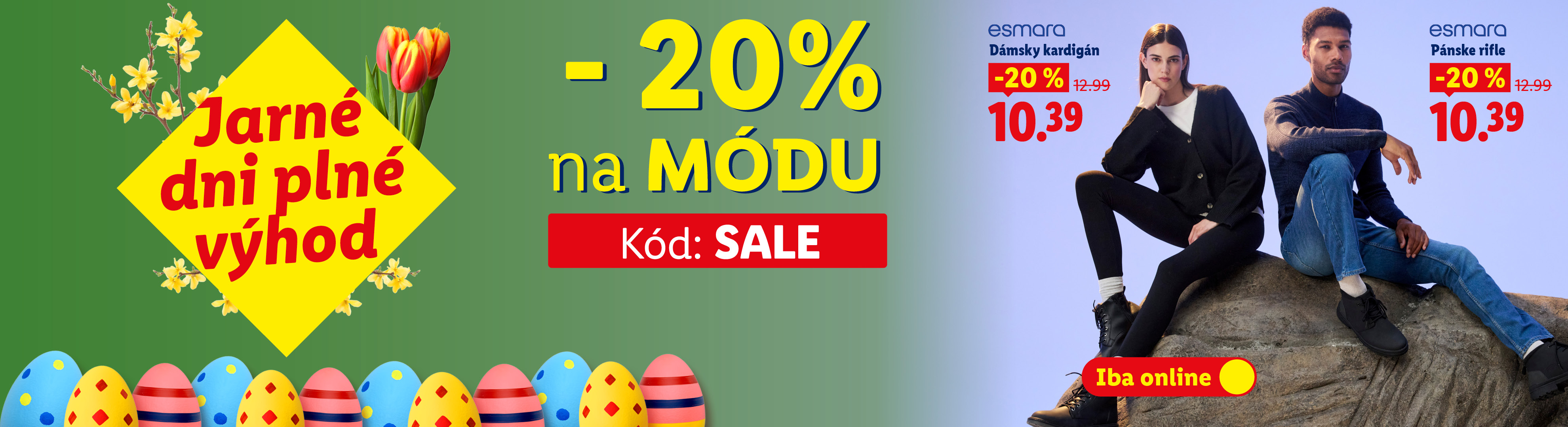 Jarné dni plné výhod: 20% zľava na módu. Dámsky kardigán a pánske rifle za 10.39€. Iba online v e-shope s kódom SALE.
