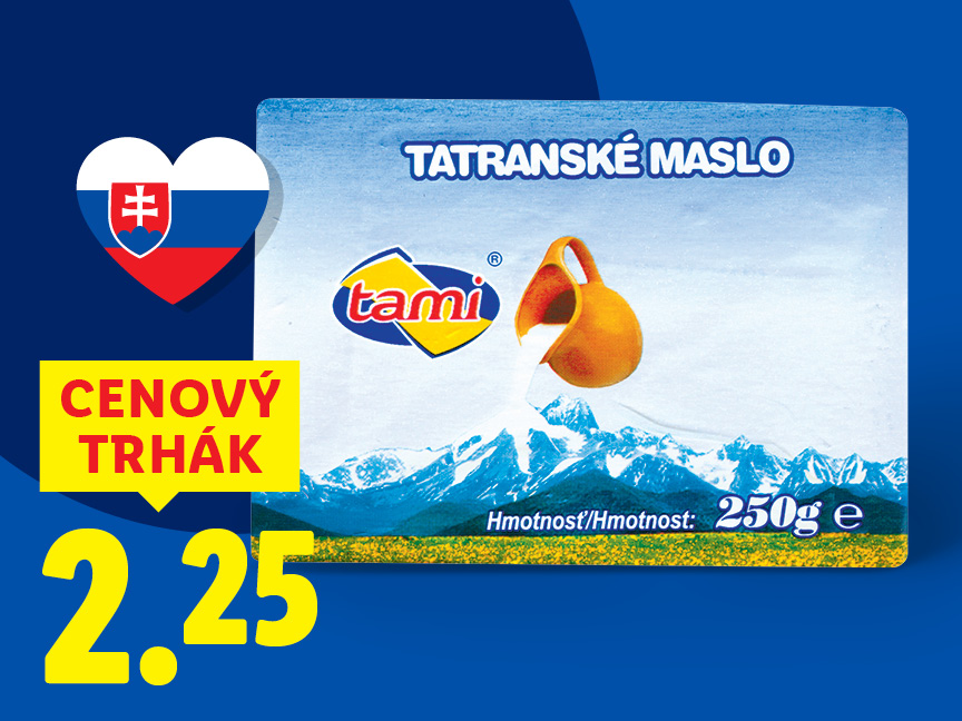 Reklama na maslo Tatranské maslo s cenou 2,25 a slovenskou vlajkou v tvare srdca.