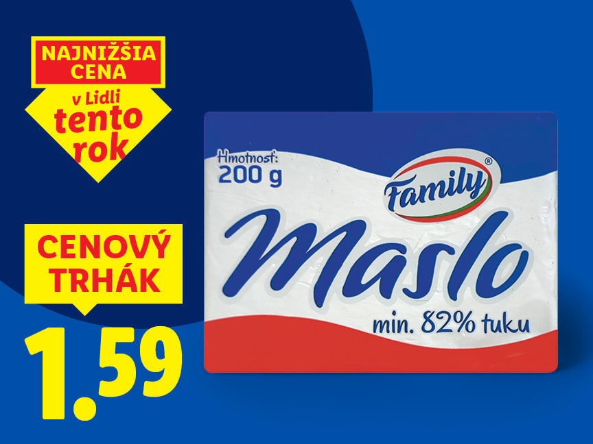 Family Maslo butter, 200g, Lidl's lowest price this year, 1.59.