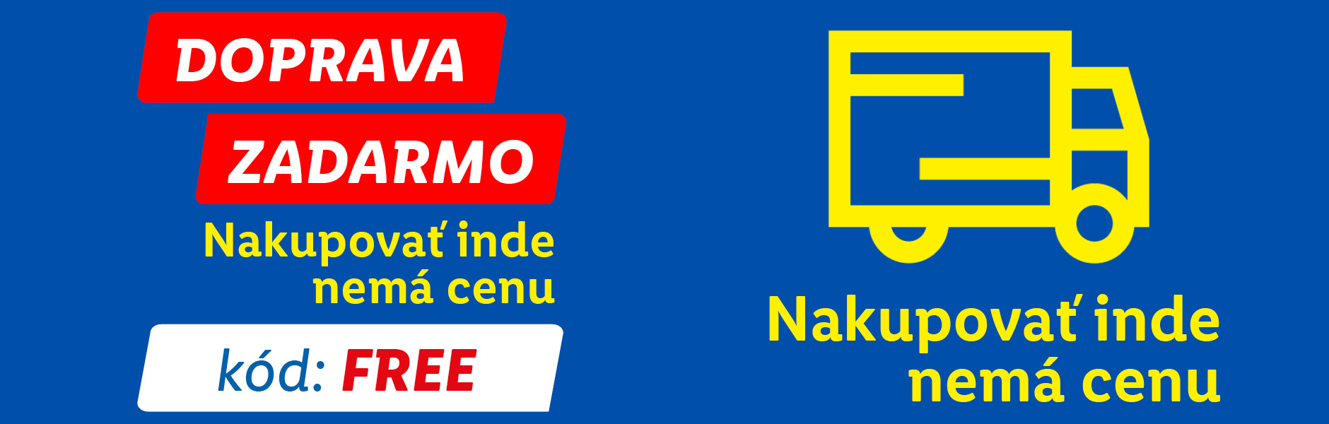 Doprava zadarmo s kódom SHIP; iba v online shope. Nakupovať inde nemá cenu.