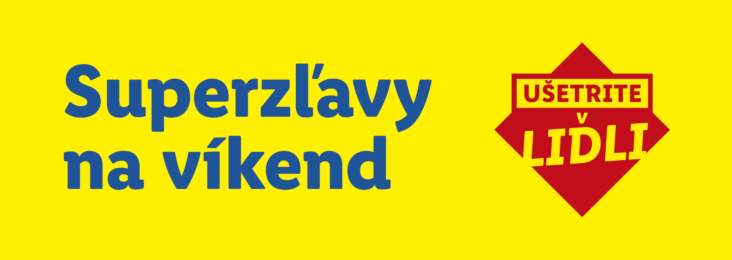 Superzľavy na víkend v Lidli.